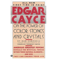Edgar Cayce on the power of color, stones, and crystals