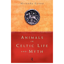 Animals in Celtic Life and Myth