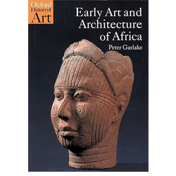 Early Art and Architecture of Africa (Oxford History of Art) 