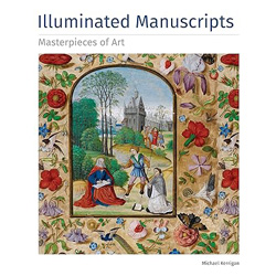 Illuminated Manuscripts Masterpieces of Art